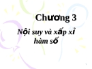 Chương 3: Nội suy và xấp xỉ hàm số