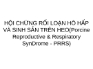 Hội chứng rối loạn hô hấp và sinh sản trên heo
