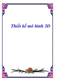 Thiết kế mô hình 3D