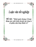 Luận văn tốt nghiệp: Khái quát chung về hoạt động sản xuất kinh doanh tại công ty cổ phần nhà thép Đinh Lê