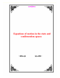 Equations of motion in the state and confiruration spaces