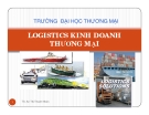 Bài giảng Logistics kinh doanh_Chương 1