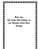 Báo cáo "Kế toán tiền lương và các khoản trích theo lương"