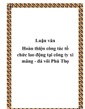 Báo cáo Hoàn thiện công tác tổ chức lao động tại công ty xi măng - đá vôi Phú Thọ