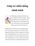 Giúp trẻ chiến thắng chính mình 