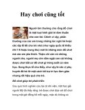 Hay chơi cũng tốt 