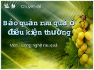 Bảo quản rau quả trong điều kiện thường