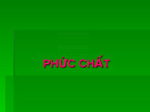 PHỨC CHẤT