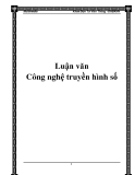 Luận văn: Công nghệ truyền hình số