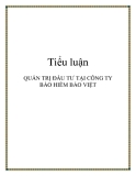 QUẢN TRỊ ĐẦU TƯ TẠI CÔNG TY BẢO HIỂM BẢO VIỆT