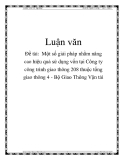 Đề tài:  Một số giải pháp nhằm nâng cao hiệu quả sử dụng vốn tại Công ty công trình giao thông 208 thuộc tổng giao thông 4 - Bộ Giao Thông Vận tải