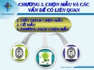 Nghiên cứu Marketing - Chương 3 - Chọn mẫu và các vấn đề có liên quan