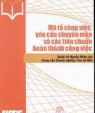 Mô tả công việc, yêu cầu chuyên môn và các tiêu chuẩn hoành thành công việc