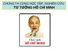 Bài giảng học TƯ TƯỞNG HỒ CHÍ MINH