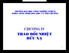 Chương IV: Trao đổi  nhiệt bức xạ