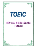 870 câu hỏi luyện thi TOEIC