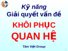 Khôi phục quan hệ với khách hàng