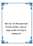 Báo cáo Tổ chức hạch toán kế toán vật liệu , công cụ - dụng cụ đối với Công Ty Quảng Cáo Trẻ