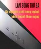 LÀN SÓNG TH Ứ BA KỶ NGUYÊN MỚI TRONG NGÀNH KINH DOANH THEO MẠNG