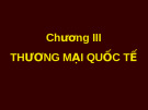 Chương III: Thương mại quốc tế