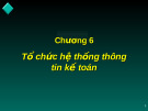 Tổ chức hệ thống thông tin kế toán