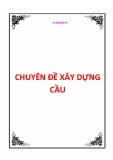 CHUYÊN ĐỀ XÂY DỰNG CẦU