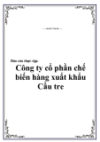 Báo cáo thực tập tại công ty cổ phần chế biến hàng xuất khẩu Cầu tre