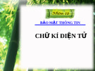 BẢO MẬT THÔNG TIN  CHỮ KÍ ĐIỆN TỬ