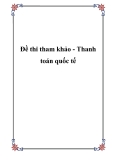 Đề thi tham khảo - Thanh toán quốc tế