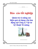 Báo cáo tốt nghiệp: Quản trị và nâng cao hiệu quả sử dụng vốn lưu động tại Công ty Vật tư kỹ thuật Xi măng