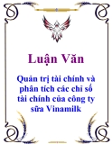 Luận văn: Quản trị tài chính và phân tích các chỉ số tài chính của công ty sữa Vinamilk