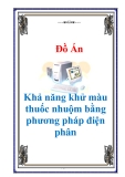 Đồ án: Khả năng khử màu thuốc nhuộm bằng phương pháp điện phân