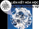 LIÊN KẾT HÓA HỌC LIÊN KẾT HÓA HỌC CẤU TẠO PHÂN TỬ