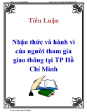 Tiểu Luận : Nhận thức và hành vi của người tham gia giao thông tại TP Hồ Chí Minh