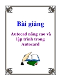 Bài giảng: Autocad nâng cao và lập trình trong Autocard - Trần Anh Bình