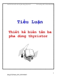 Tiểu luận: Thiết kế biến tần ba pha dùng thyristor