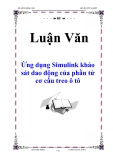 Luận văn: Ứng dụng Simulink khảo sát dao động của phần tử cơ cấu treo ô tô