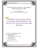 Tiểu luận : Nghiên cứu sự hài lòng của sinh viên kinh tế tại kí túc xá 43-45 Nguyễn Chí Thanh