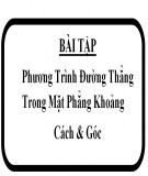 Bài tập phương trình đường thẳng trong mặt phẳng khoảng cách và góc