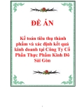 Báo cáo tốt nghiệp: Kế toán tiêu thụ thành phẩm và xác định kết quả kinh doanh tại Công Ty Cổ Phần Thực Phẩm Kinh Đô Sài Gòn