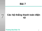 Bài giảng thương mại điện tử - Các hệ thống thanh toán điện tử