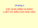 CÁC KHÁI NIỆM VÀ ĐỊNH LUẬT CƠ BẢN CỦA HÓA HỌC