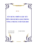 Đề tài " XÂY DỰNG CHIẾN LƯỢC XÚC TIẾN CHO DUMEX GOLD TRONG VÒNG 6 THÁNG CUỐI NĂM 2010 "