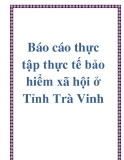 Báo cáo thực tập thực tế bảo hiểm xã hội ở Tỉnh Trà Vinh