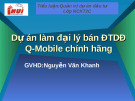 Dự án làm đại lý bán ĐTDĐ Q-Mobile chính hãng