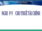 Bài giảng nghiệp vụ ngân hàng - Những vấn đề chung về cho thuê tài chính