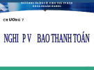 Nghiệp vụ ngân hàng - Chương 7: Những vấn đề chung về bao thanh toán