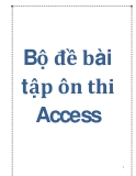 Bộ đề bài tập ôn thi Access