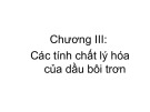 DẦU NHỜN - MỠ - PHỤ GIA - Chương  3 Các tính chất lý hóa của dầu bôi trơn