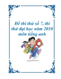 Đề thi thử số 7, thi thử đại học năm 2010 môn tiếng anh